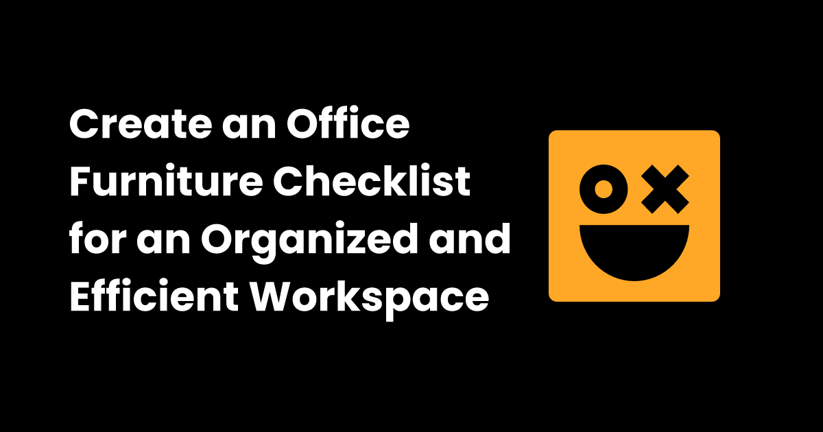 Office furniture checklist checklist.gg