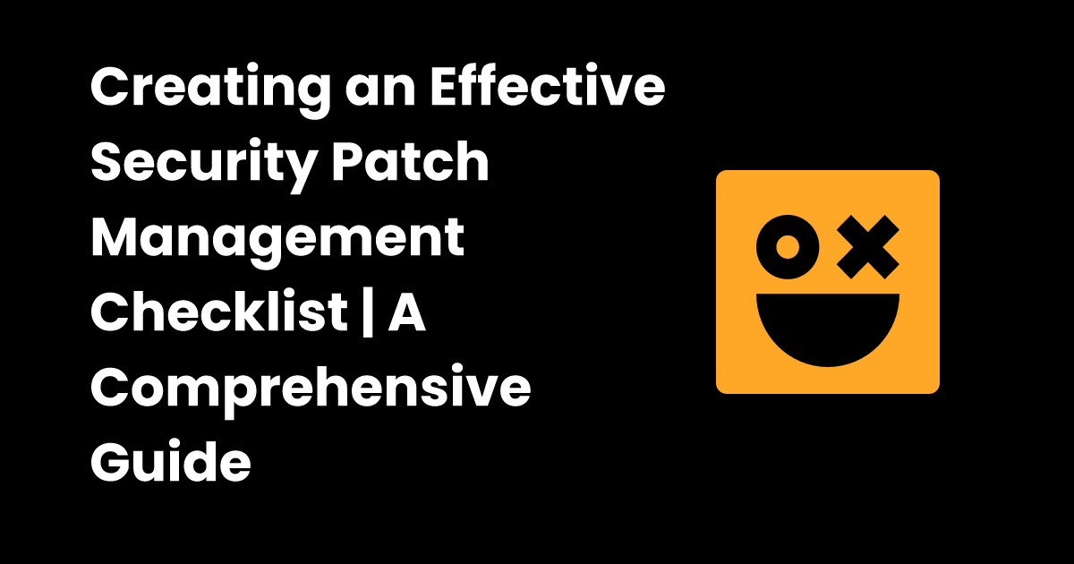 security-patch-management-checklist-checklist-gg