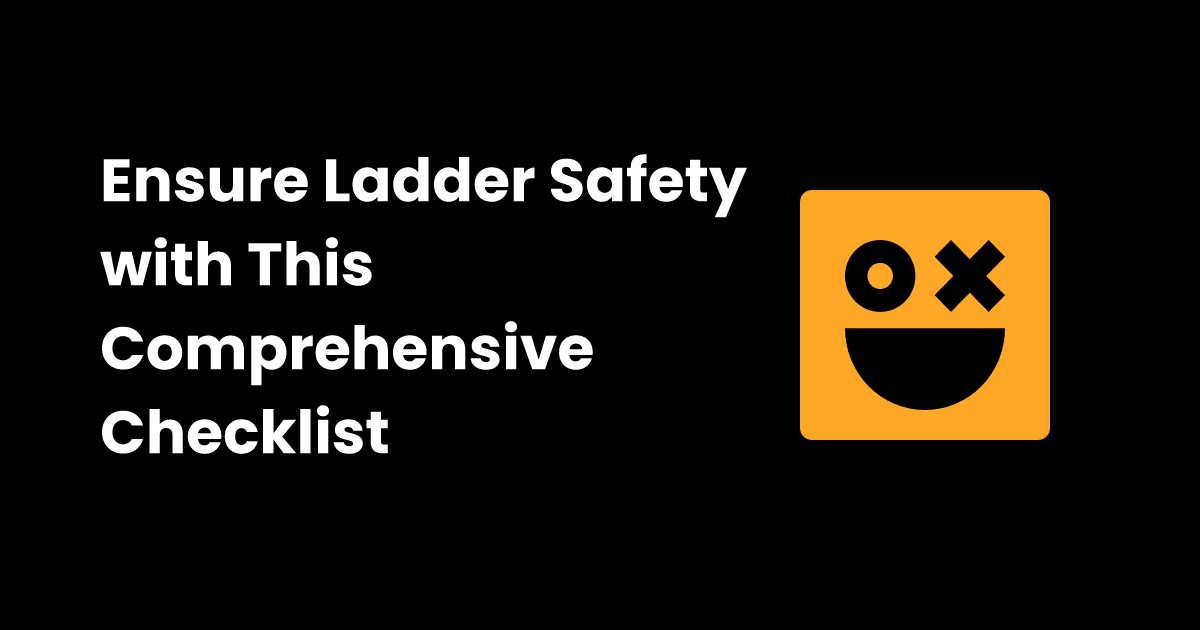 Ladder safety checklist checklist.gg