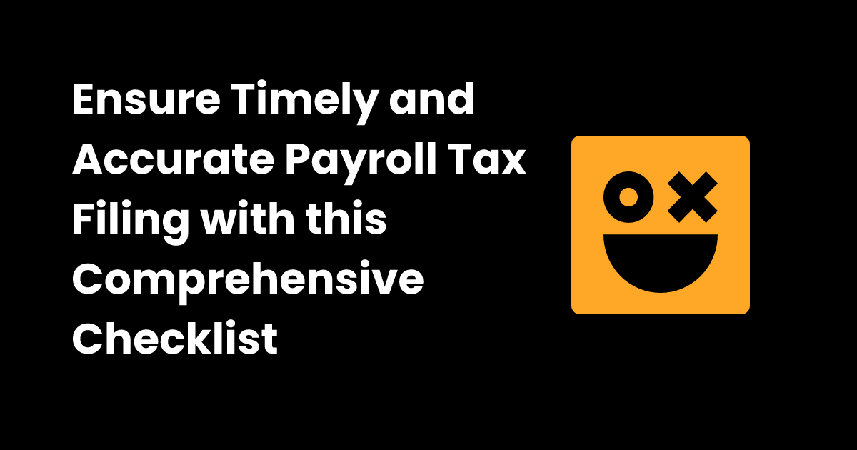 Payroll tax filing checklist checklist.gg