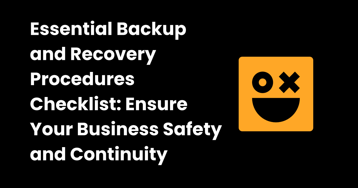 Backup and recovery procedures checklist | checklist.gg