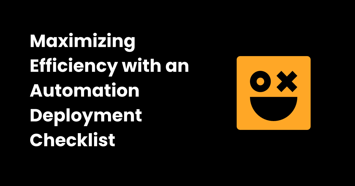Automation deployment checklist