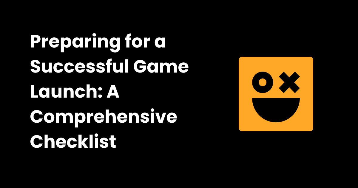 Game launch checklist