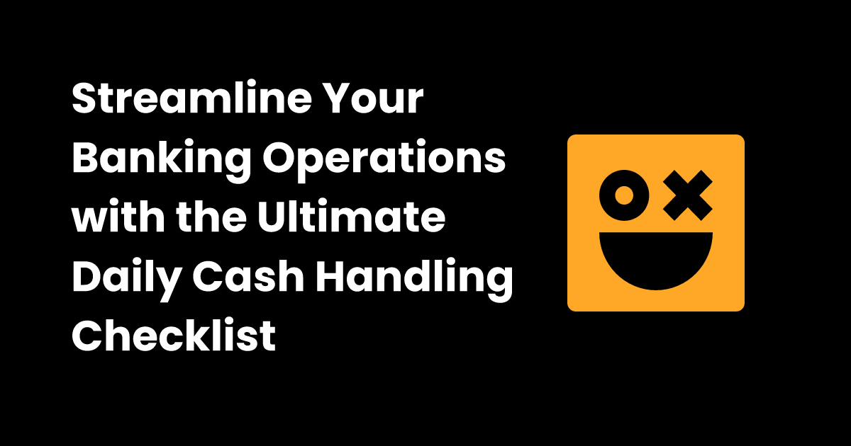 Daily cash handling in banks checklist checklist.gg