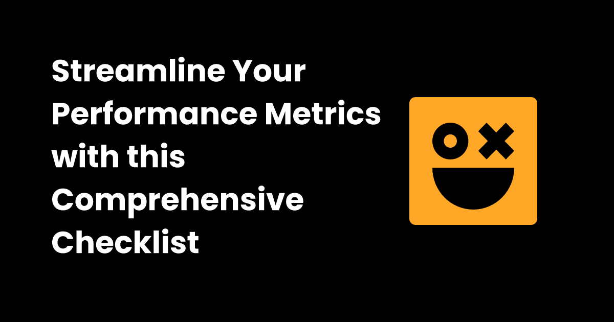 Performance metrics checklist