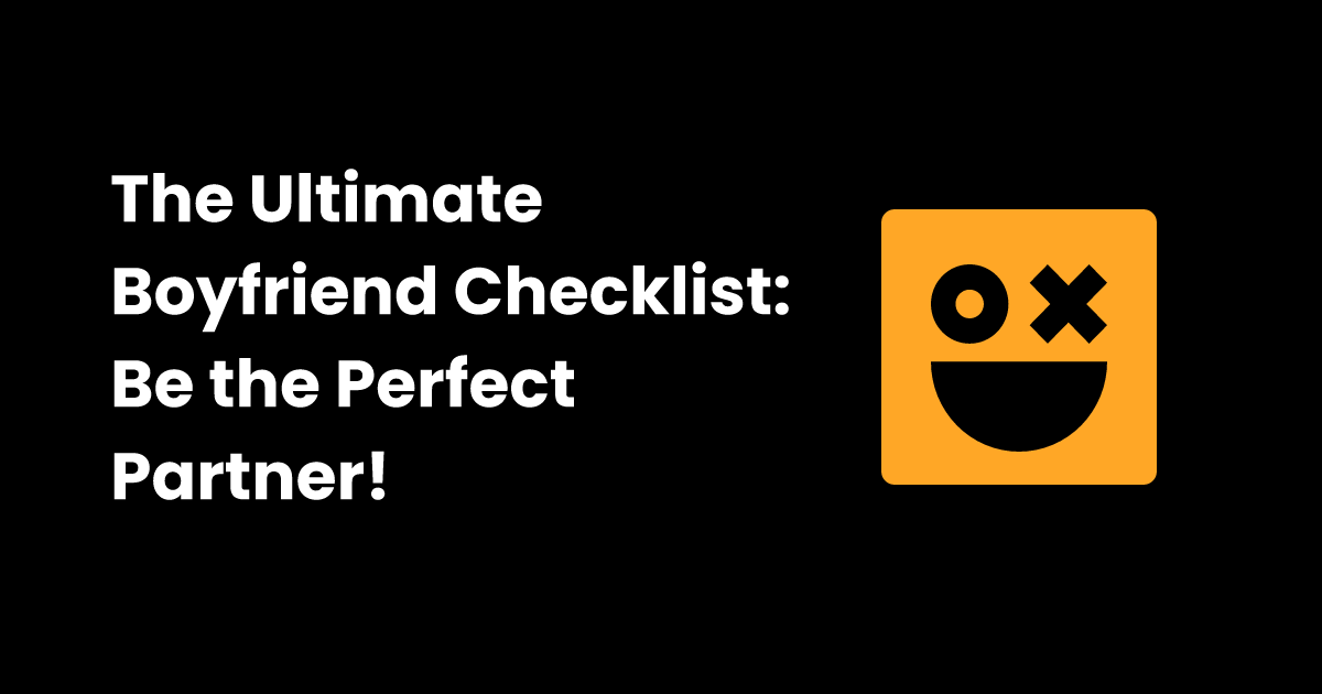 Boyfriend checklist