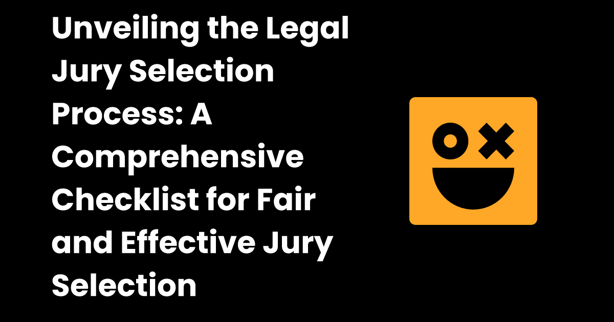 Legal Jury Selection Process Checklist Checklist Gg